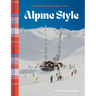 Alpine Style: Bringing Mountain Magic Home