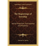 The Beginnings of Seership: Astral Projection, Clairvoyance and Prophecy