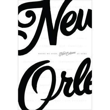 Where We Know: New Orleans as Home