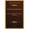 Rosicrucian Fundamentals: A Synthesis of Religion, Science, and Philosophy