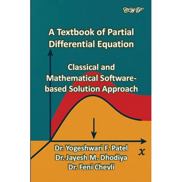 A Textbook of Partial Differential Equation: Classical and Mathematical Software-based Solution Approach