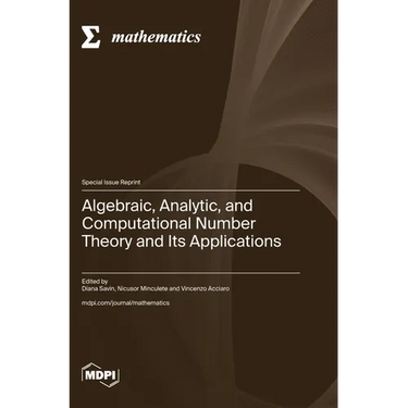 Algebraic, Analytic, and Computational Number Theory and Its Applications