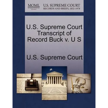 U.S. Supreme Court Transcript of Record Buck V. U S