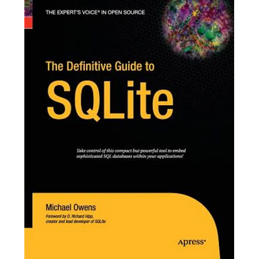 The Definitive Guide to SQLite