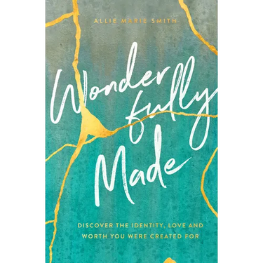 Wonderfully Made: Discover the Identity, Love, and Worth You Were Created for