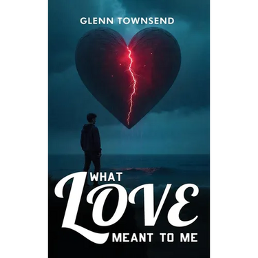What Love Meant to Me