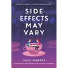 Side Effects May Vary