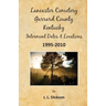 Lancaster Cemetery, Garrard County, Kentucky Interment Dates & Locations 1995-2010