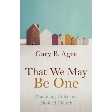 That We May Be One: Practicing Unity in a Divided Church