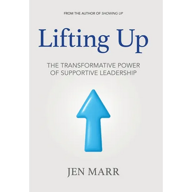Lifting Up: The Transformative Power of Supportive Leadership