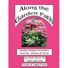 Along the Garden Path; Garden Related Activities, Quizzes, Stories & Trivia