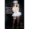 Desires: Fantasy Becomes Reality for an Occasional Crossdresser