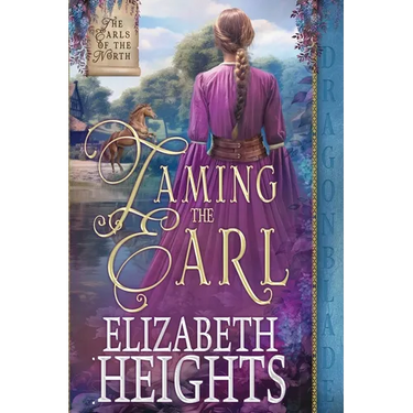 Taming the Earl: A Medieval Historical Romance
