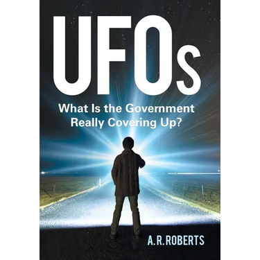 UFOs: What Is the Government Really Covering Up?