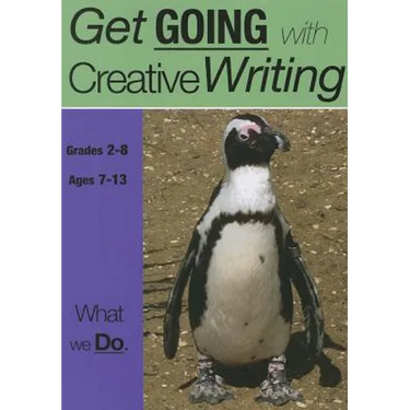 What We Do: Get Going With Creative Writing (US English Edition) Grades 2-8
