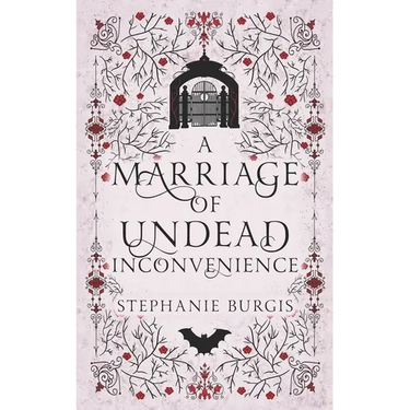 A Marriage of Undead Inconvenience: A Cozy-Spooky Historical Fantasy Rom-Com