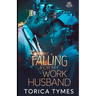 Falling For My Work Husband