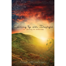 Catching Up with Daylight: A Journey to Wholeness