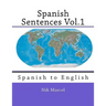 Spanish Sentences Vol.1: Spanish to English