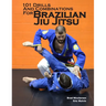 101 Drills and Combinations for Brazilian Jiu Jitsu