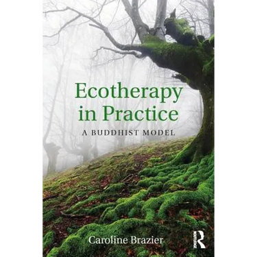 Ecotherapy in Practice: A Buddhist Model