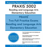 PRAXIS 5002 Reading and Language Arts Elementary Education: PRAXIS II - Elementary Education Multiple Subjects Exam 5001