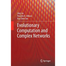 Evolutionary Computation and Complex Networks
