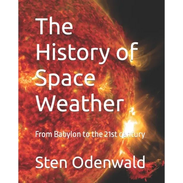 The History of Space Weather: From Babylon to the 21st century