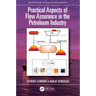 Practical Aspects of Flow Assurance in the Petroleum Industry