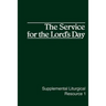 The Service for the Lord's Day