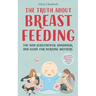 The Truth About Breastfeeding