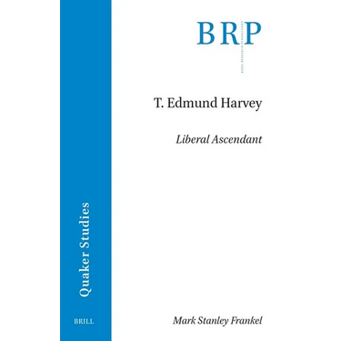T. Edmund Harvey: Liberal Ascendant
