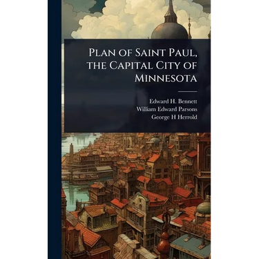 Plan of Saint Paul, the Capital City of Minnesota