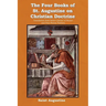 The Four Books of St. Augustine on Christian Doctrine