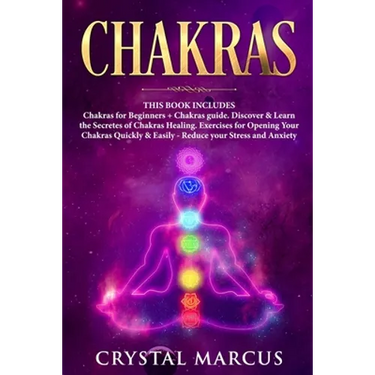Chakras: THIS BOOK INCLUDES: Chakras for Beginners + Chakras guide. Discover & Learn the Secretes of Chakras Healing. Exercises