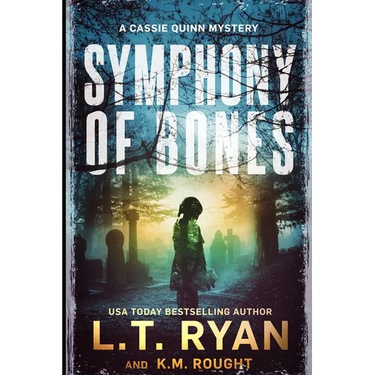 Symphony of Bones: A Cassie Quinn Mystery
