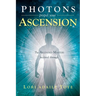 Photons Propel Your Ascension