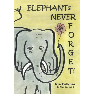 Elephants Never Forget (2nd Edition)