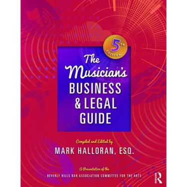 The Musician's Business and Legal Guide