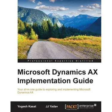 Microsoft Dynamics AX Implementation Guide