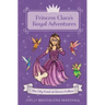 Princess Clara's Royal Adventure: At the Lily Pond in Rivers Hollow