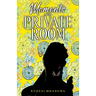 Moments in the Private Room