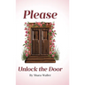 Please Unlock the Door