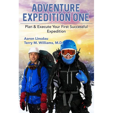 Adventure Expedition One: Plan & Execute Your First Successful Expedition