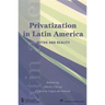 Privatization in Latin America: Myths and Reality
