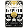 Inspired: Slaying Giants, Walking on Water, and Loving the Bible Again