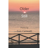 Older Still