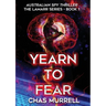 Yearn to Fear: Australian Spy Thriller
