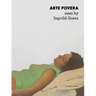 Arte Povera Seen by Ingvild Goetz