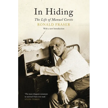 In Hiding: The Life of Manuel Cortes